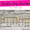 40 Tricolor Long Earrings  ($2.50 ea) for $100 Gold Layered