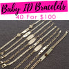40 Baby ID ($2.50ea) Bracelets Assorted Mixed Styles Gold Layered