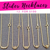 12 Slider Necklaces ($8.33 each) for $100 Gold Layered